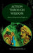 Action through Wisdom by Jagadeesh Pillai