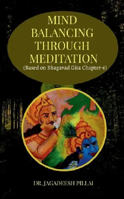 Mind Balancing Through Meditation by Jagadeesh Pillai