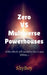 Zero VS Multiverse Powerhouses Part 1 by Shy Boy
