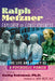 Ralph Metzner, Explorer of Consciousness: The Life and Legacy of a Psychedelic Pioneer by Cathy Coleman