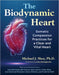 The Biodynamic Heart: Somatic Compassion Practices for a Clear and Vital Heart by Michael J. Shea, Mary Bolingbroke