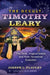 The Occult Timothy Leary: The Tarot, Magical States, and Post-Terrestrial Evolution by Joseph L. Flatley, R. U. Sirius