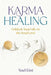 Karma Healing: Unblock Your Life on the Soul Level by Yael Eini