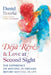 Déjà Rêvé and Love at Second Sight: The Experience of Meeting in Dreams Before Meeting in Life by Daniel Bourke, Gary Lachman