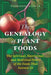 The Genealogy of Plant Foods: The Spiritual, Nutritional, and Medicinal Power of the Foods That Sustain Us by Nathaniel Altman