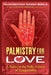 Palmistry for Love: A Guide to the Vedic Science of Compatibility by Ghanshyam Singh Birla, Steve Erwin