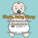 Sleep, Baby, Sleep; The Six Bs for a Great Sleeping Baby by Veronica L. Esposito