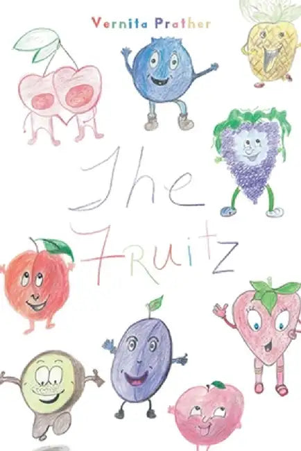 The Fruitz by Vernita Prather