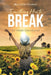 Something Has to Break: 52 - Week Devotional by Melissa Pearcy
