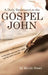 A Daily Devotional in the Gospel of John by Kevin Stout