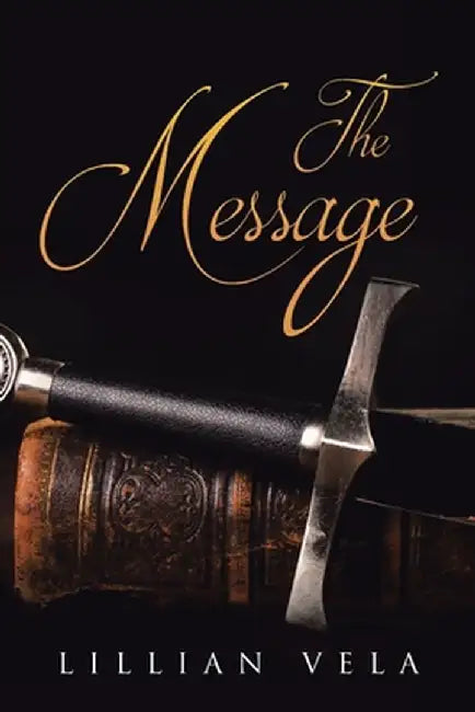 The Message by Lillian Vela