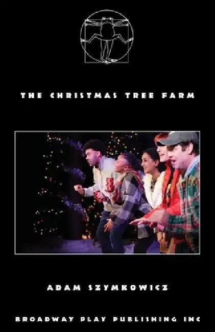 The Christmas Tree Farm by Adam Szymkowicz