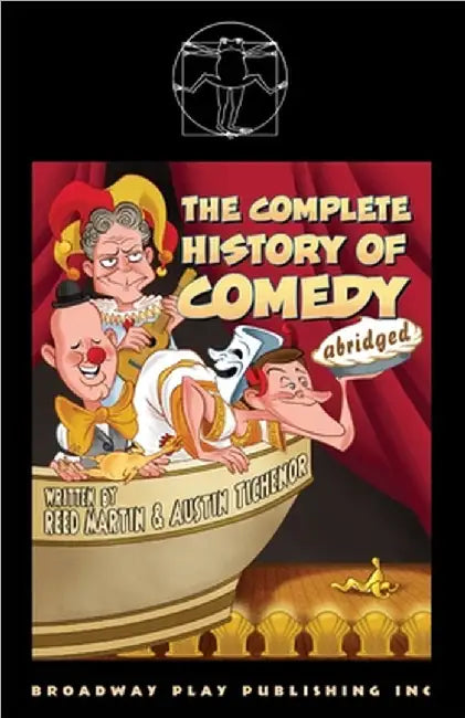 The Complete History of Comedy (abridged) by Martin, Reed