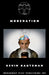 Moderation by Kevin Kautzman
