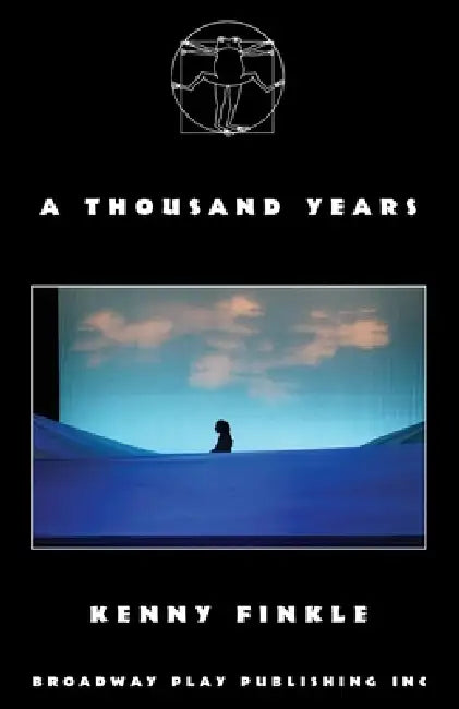 A Thousand Years [large cast version] by Kenny Finkle