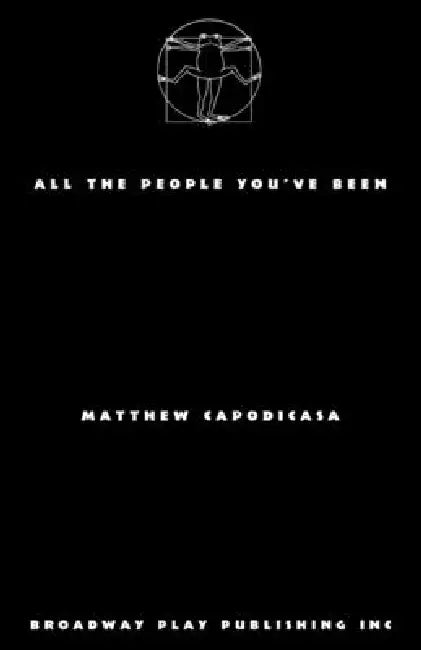 All the People You've Been by Matthew Capodicasa