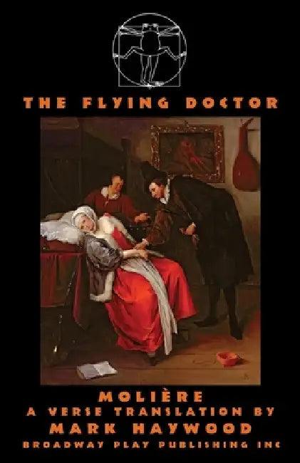 The Flying Doctor by Molière, Mark Haywood