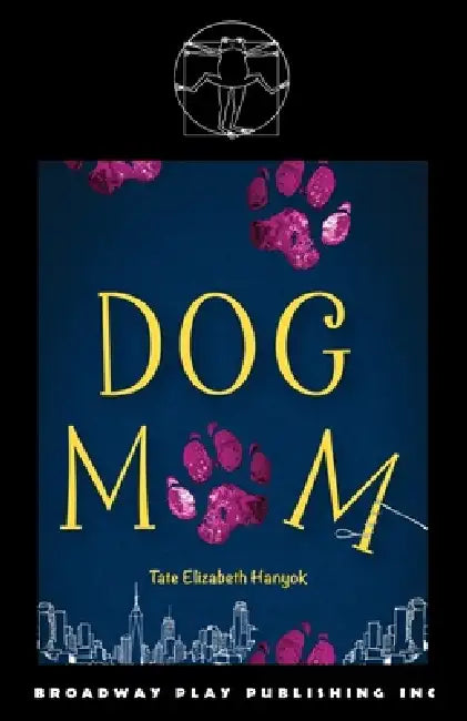 Dog Mom by Tate Elizabeth Hanyok