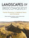 Landscapes of (Re)Conquest: Frontier Dynamics in Medieval Iberia and Occitania by Aleksander Pluskowski, Guillermo García-Contreras, Michelle Alexander