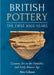 British Pottery: The First 3000 Years: Ceramic Art in the Neolithic and Early Bronze Age by Alex Gibson