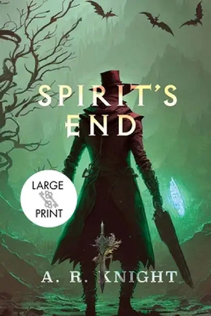 Spirit's End by A. R. Knight