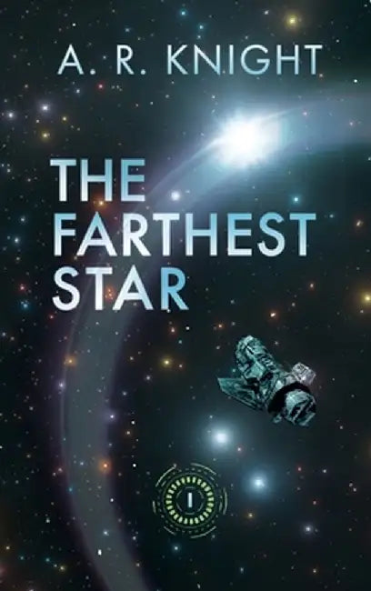 The Farthest Star by A. R. Knight