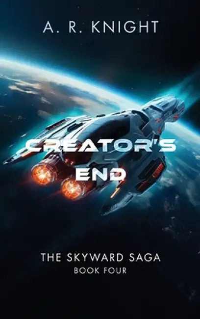Creator's End by A. R. Knight