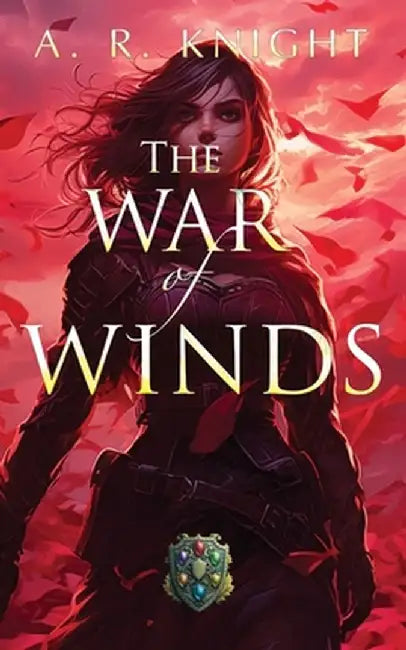 The War of Winds by A. R. Knight