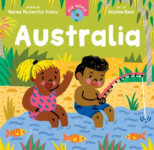 Our World: Australia by Maree McCarthy Yoelu