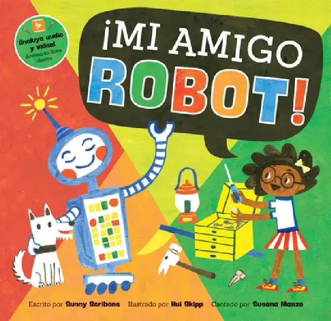 ¡Mi Amigo Robot! by Sunny Scribens