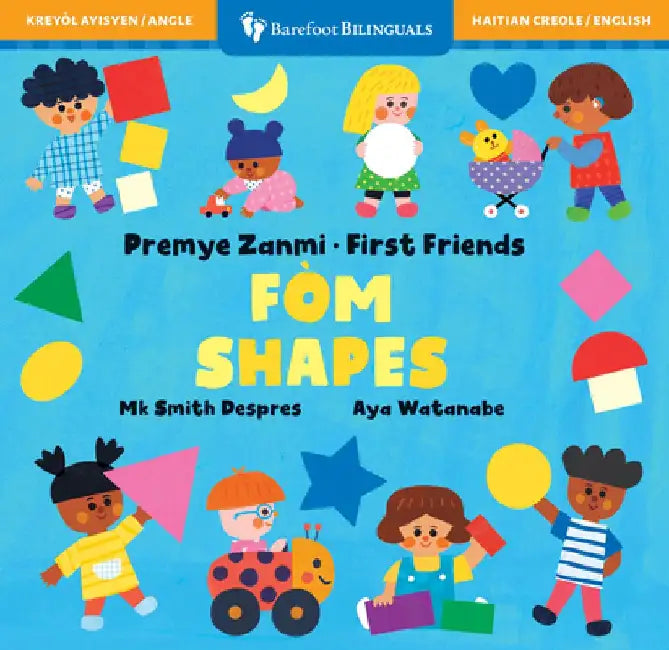 First Friends: Shapes (Bilingual Haitian Creole & English) by Mk Smith Despres