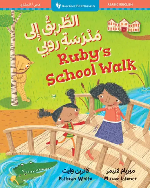 Ruby's School Walk (Bilingual Arabic & English) by Kathryn White