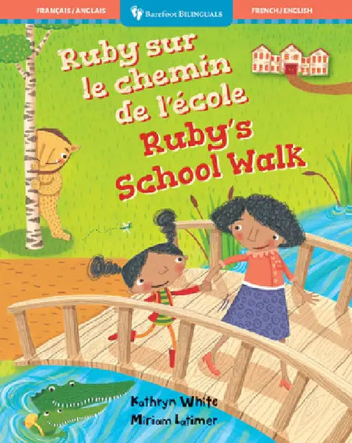Ruby's School Walk (Bilingual French & English) by Kathryn White