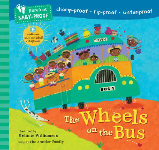 Barefoot Baby-Proof: The Wheels on the Bus by Stella Blackstone