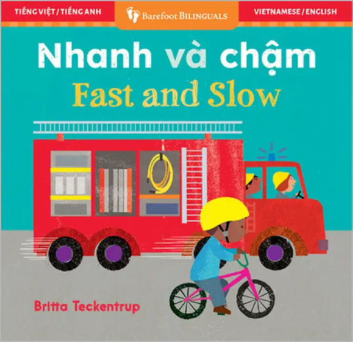 Fast and Slow (Bilingual Vietnamese & English) by Barefoot Books