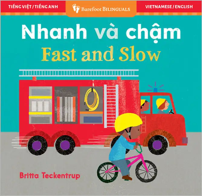 Fast and Slow (Bilingual Vietnamese & English) by Barefoot Books