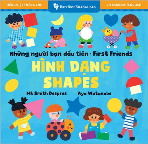First Friends: Shapes (Bilingual Vietnamese & English) by Smith Despres, Mk