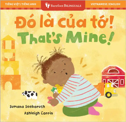 That's Mine! (Bilingual Vietnamese & English) by Seeboruth, Sumana