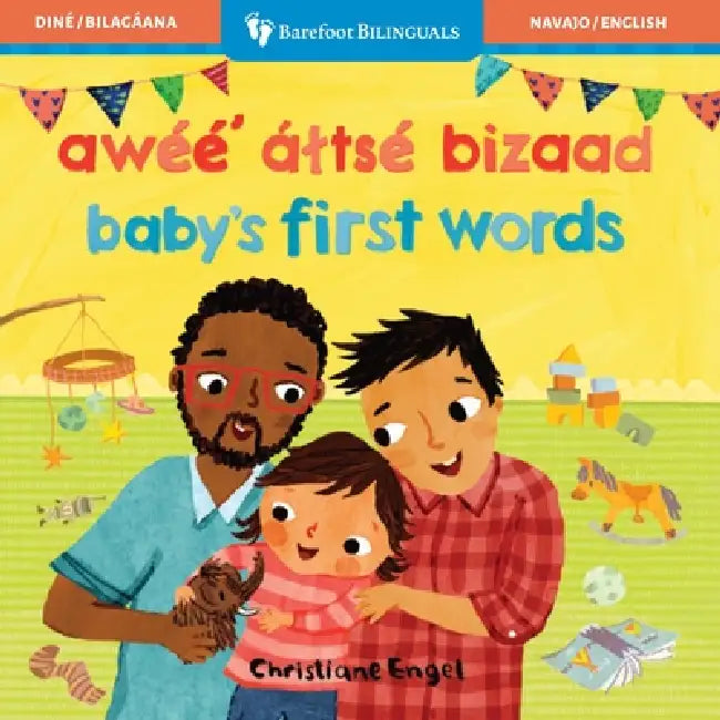 Baby's First Words (Bilingual Navajo & English) by Barefoot Books, Christiane Engel