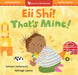 That's Mine! (Bilingual Navajo & English) by Sumana Seeboruth, Ashleigh Corrin