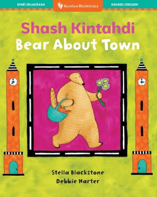 Bear about Town (Bilingual Navajo & English) by Stella Blackstone, Debbie Harter