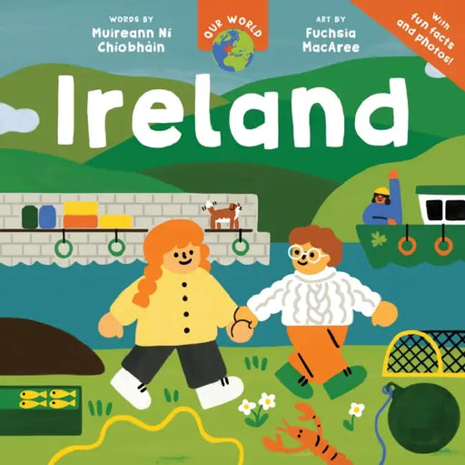 Our World: Ireland by Muireann Ní Chíobháin, Fuchsia Macaree