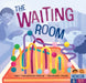 The Waiting Room by Eleni Tassopoulos Wehner, Danamarie Hosler