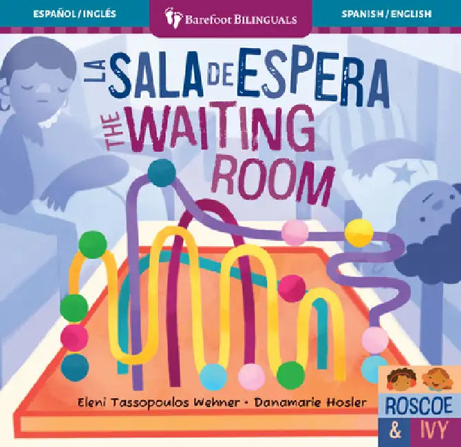 La Sala de Espera / The Waiting Room by Eleni Tassopoulos Wehner, Danamarie Hosler