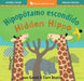 Hipopótoma Escondido / Hidden Hippo by Joan Gannij, Clare Beaton