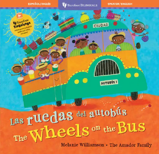Las Ruedas del Autobús / The Wheels on the Bus by Stella Blackstone, Melanie Williamson