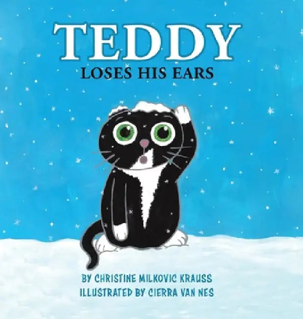 Teddy Loses His Ears - Hardcover by Christine Milkovic Krauss