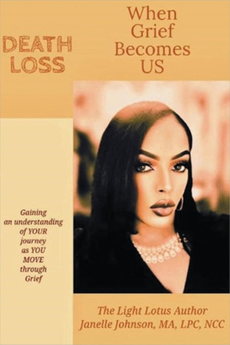 When Grief Becomes US by Janelle Johnson