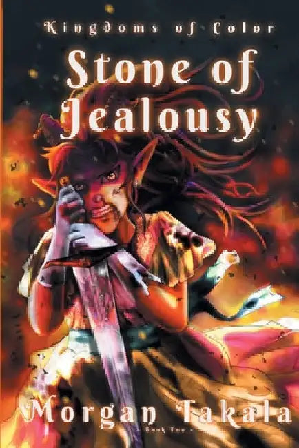 Stone of Jealousy by Morgan Takala