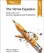 The Stress Equation: Reduce Burnout, Increase Happiness and Productivity by Marcus Lagre